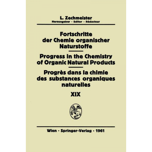 Fortschritte der Chemie Organischer Naturstoffe / Progress in the Chemistry of Organic Natural Products / Progrès dans la Chimie des Substances Organi