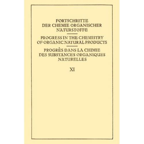 Fortschritte der Chemie Organischer Naturstoffe / Progress in the Chemistry of Organic Natural Products / Progrès dans la Chimie des Substances Organi