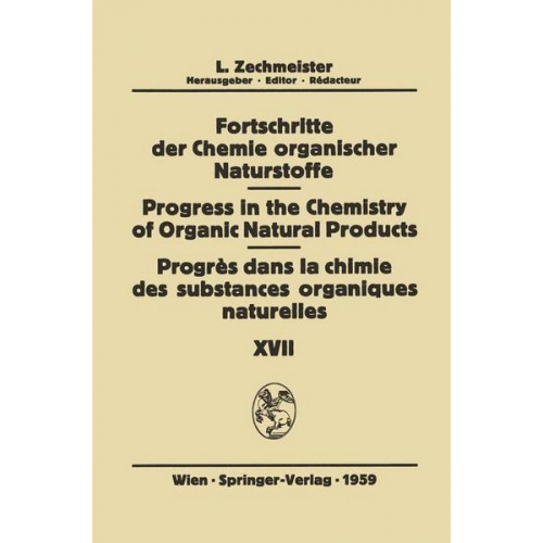 Fortschritte der Chemie Organischer Naturstoffe / Progress in the Chemistry of Organic Natural Products / Progrès dans la Chimie des Substances Organi