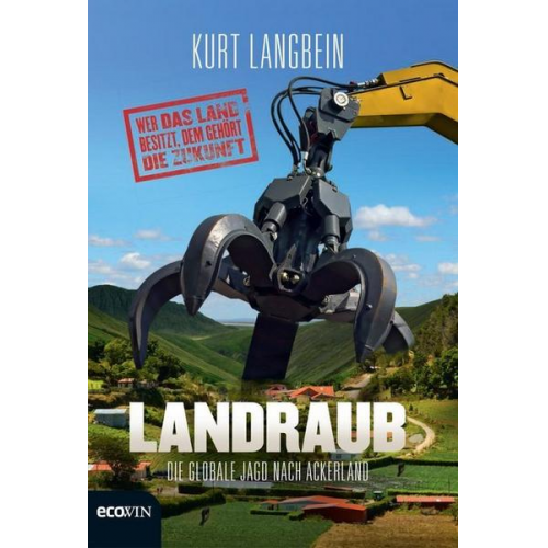 Kurt Langbein - Landraub