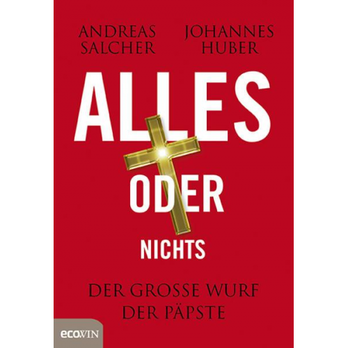 Andreas Salcher & Johannes Huber - Alles oder nichts