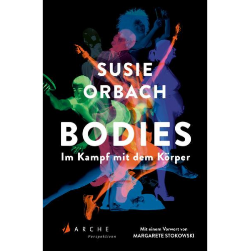 Susie Orbach - Bodies. Im Kampf mit dem Körper