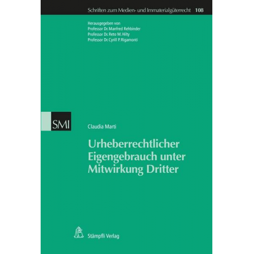 Claudia Marti - Urheberrechtlicher Eigengebrauch unter Mitwirkung Dritter