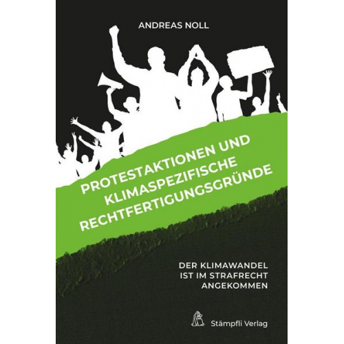 Andreas Noll - Protestaktionen und klimaspezifische Rechtfertigungsgründe