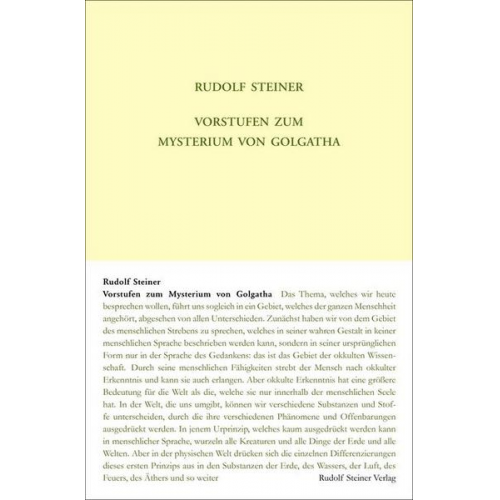 Rudolf Steiner - Vorstufen zum Mysterium von Golgatha