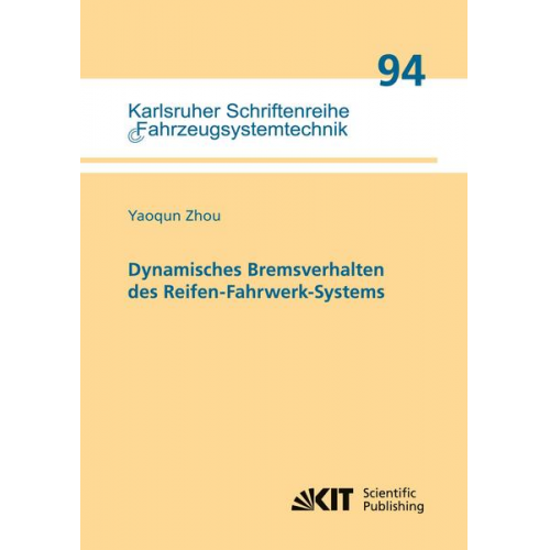 Yaoqun Zhou - Dynamisches Bremsverhalten des Reifen-Fahrwerk-Systems