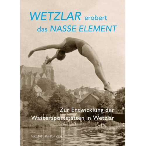 Kirsten Hauer & Friedhelm Krause - Wetzlar erobert das nasse Element