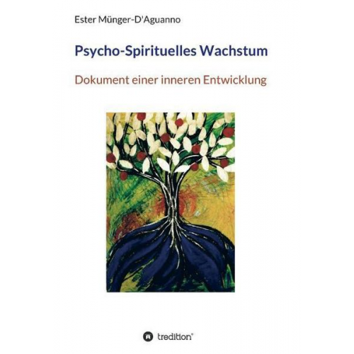 Ester Münger-D'Aguanno - Psycho-Spirituelles Wachstum