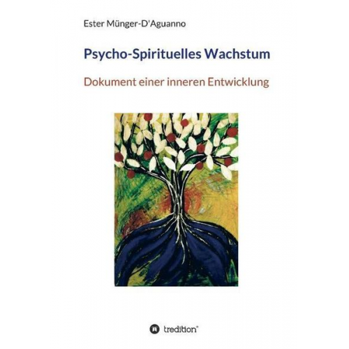 Ester Münger-D'Aguanno - Psycho-Spirituelles Wachstum