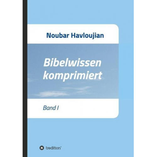 Noubar Havloujian - Bibelwissen komprimiert