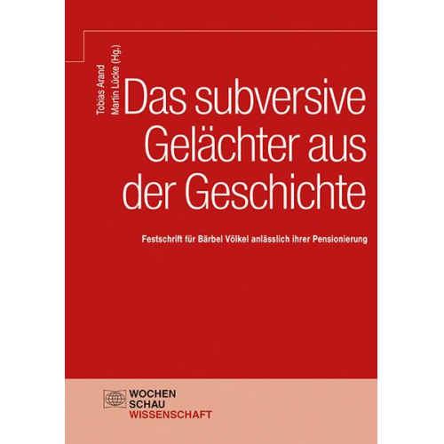 Das subversive Gelächter aus der Geschichte