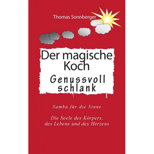 Thomas Sonnberger - Der magische Koch