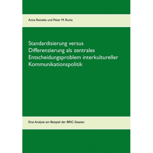 Anna Reineke & Peter M. Runia - Standardisierung versus Differenzierung als zentrales Entscheidungsproblem interkultureller Kommunikationspolitik