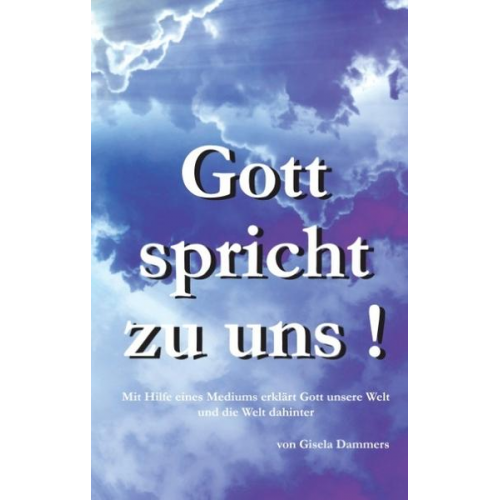 Gisela Dammers - Gott spricht zu uns!