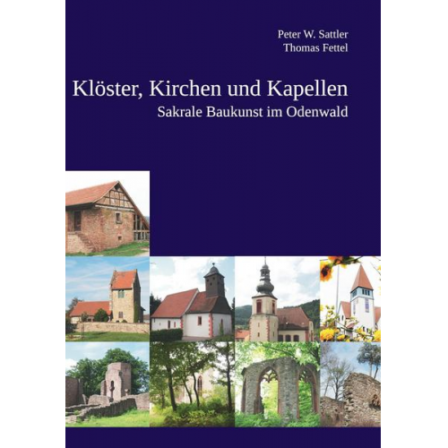 Thomas Fettel & Peter Sattler - Klöster, Kirchen und Kapellen