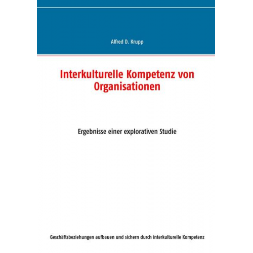 Alfred D. Krupp - Interkulturelle Kompetenz von Organisationen