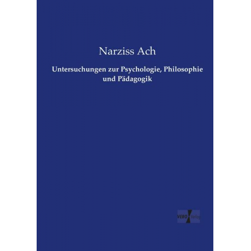 Untersuchungen zur Psychologie, Philosophie und Pädagogik