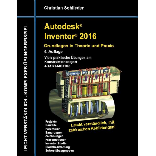 Christian Schlieder - Autodesk Inventor 2016 - Grundlagen in Theorie und Praxis