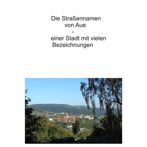 Die Straßennamen von Aue