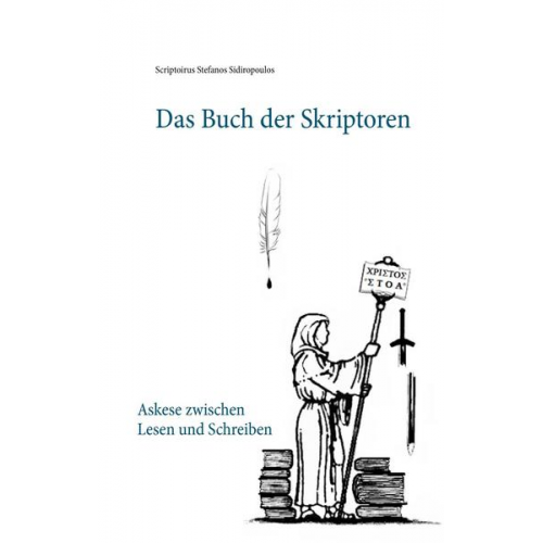 Scriptorius Stefanos Sidiropoulos - Das Buch der Skriptoren