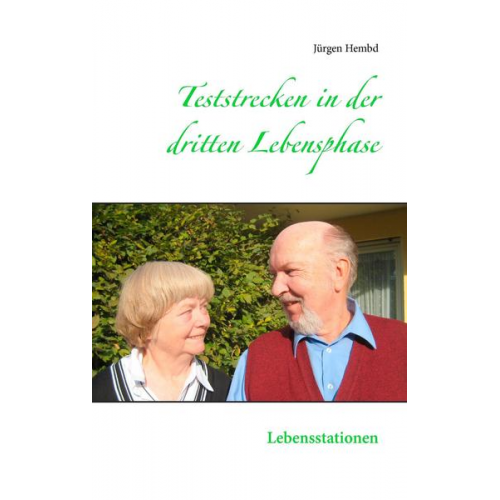 Jürgen Hembd - Teststrecken in der dritten Lebensphase