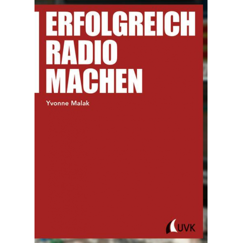 Yvonne Malak - Erfolgreich Radio machen