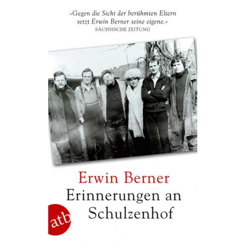 Erwin Berner - Erinnerungen an Schulzenhof