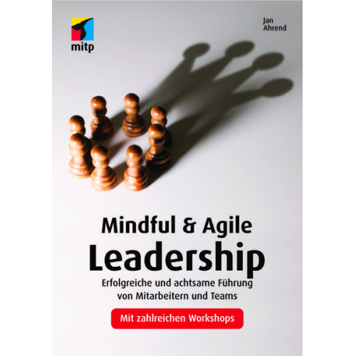 Jan Ahrend - Mindful & Agile Leadership