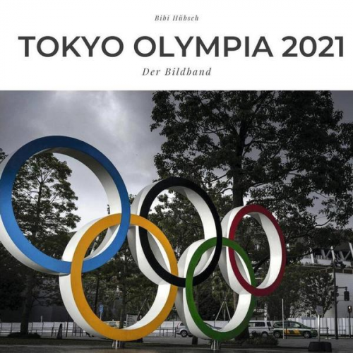 Bibi Hübsch - Tokyo Olympia 2021