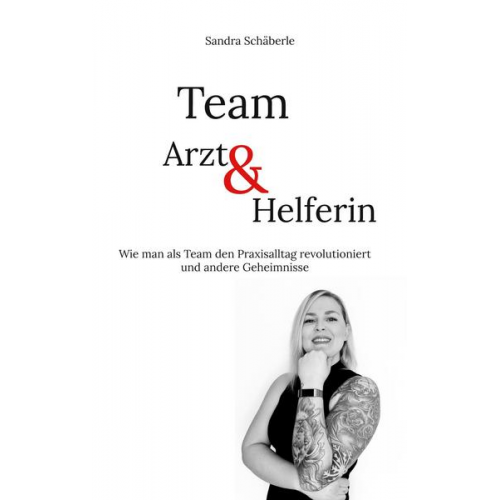 Sandra Schäberle - Team Arzt und Helferin