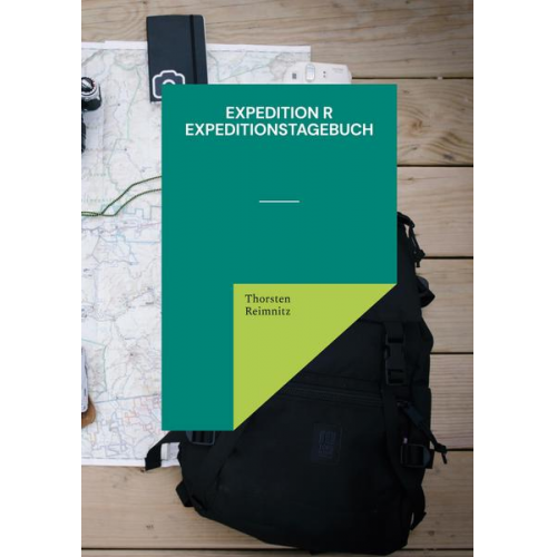 Thorsten Reimnitz - Expedition R - Expeditionstagebuch