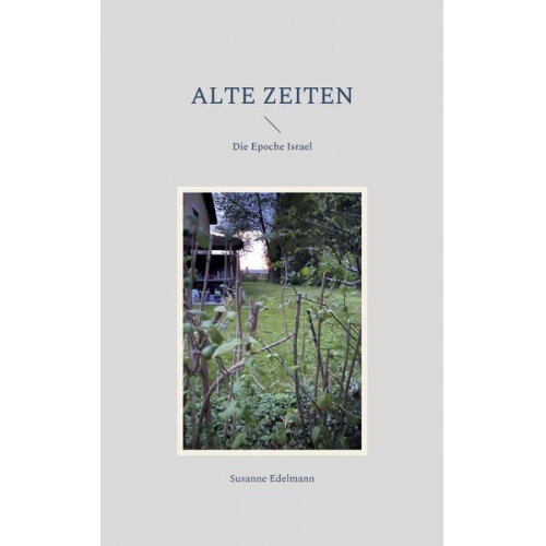 Susanne Edelmann - Alte Zeiten