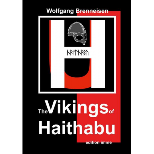 Wolfgang Brenneisen - The Vikings of Haithabu