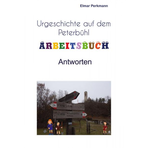 Elmar Perkmann - Peterbühl-Arbeitsheft: Antworten