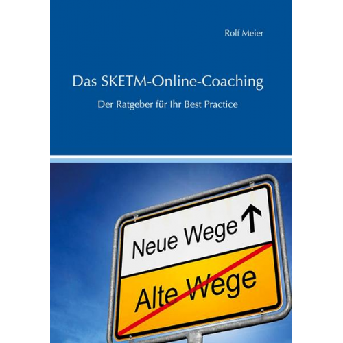 Rolf Meier - Das SKETM-Online-Coaching