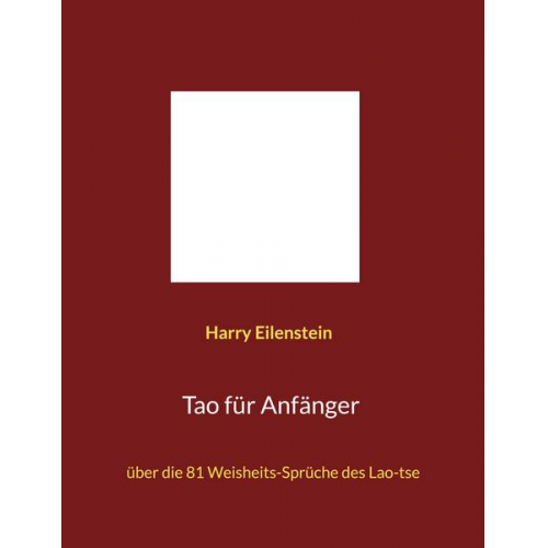 Harry Eilenstein - Tao für Anfänger