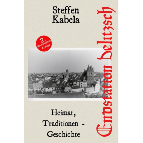 Steffen Kabela - Endstation: Delitzsch