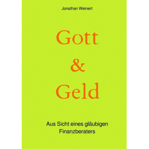 Jonathan Weinert - Gott &amp; Geld