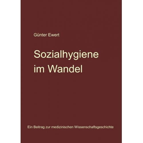 Günter Ewert - Sozialhygiene im Wandel