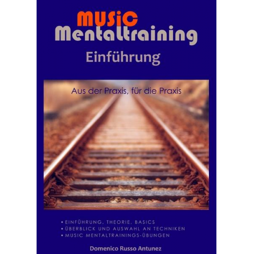 Domenico Russo Antunez - Music Mentaltraining / Einführung in das Music Mentaltraining