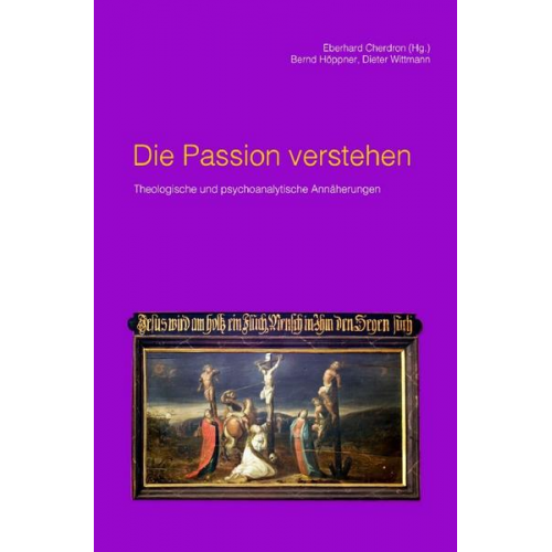 Bernd Höppner & Dieter Wittmann - Die Passion verstehen