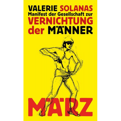 Valerie Solanas - Manifest der Gesellschaft zur Vernichtung der Männer