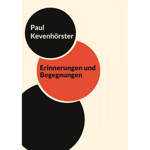 Paul Kevenhörster - Erinnerungen und Begegnungen