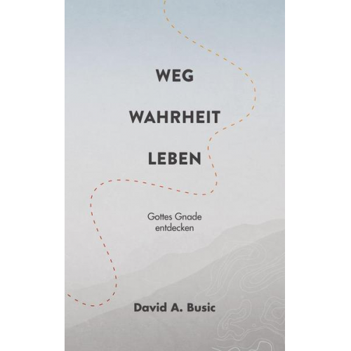 David Busic - Weg, Wahrheit, Leben