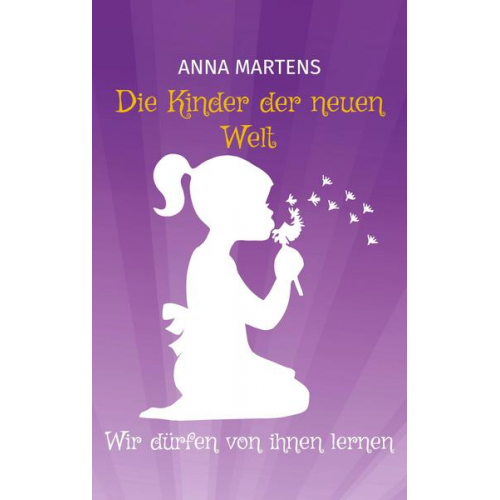 Anna Martens - Die Kinder der neuen Welt