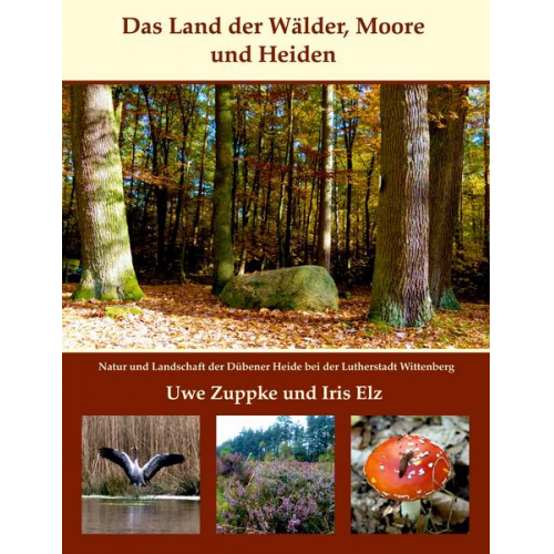 Uwe Zuppke & Iris Elz - Das Land der Wälder, Heiden und Moore