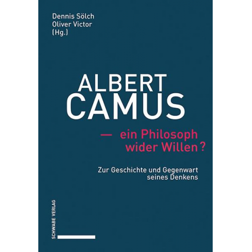 Albert Camus – ein Philosoph wider Willen?