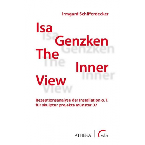 Irmgard Schifferdecker - Isa Genzken 'The Inner View