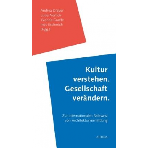 Kultur verstehen. Gesellschaft verändern