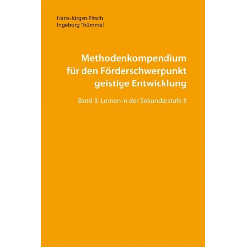 Hans-Jürgen Pitsch & Ingeborg Thümmel - Methodenkompendium für den Förderschwerpunkt geistige Entwicklung